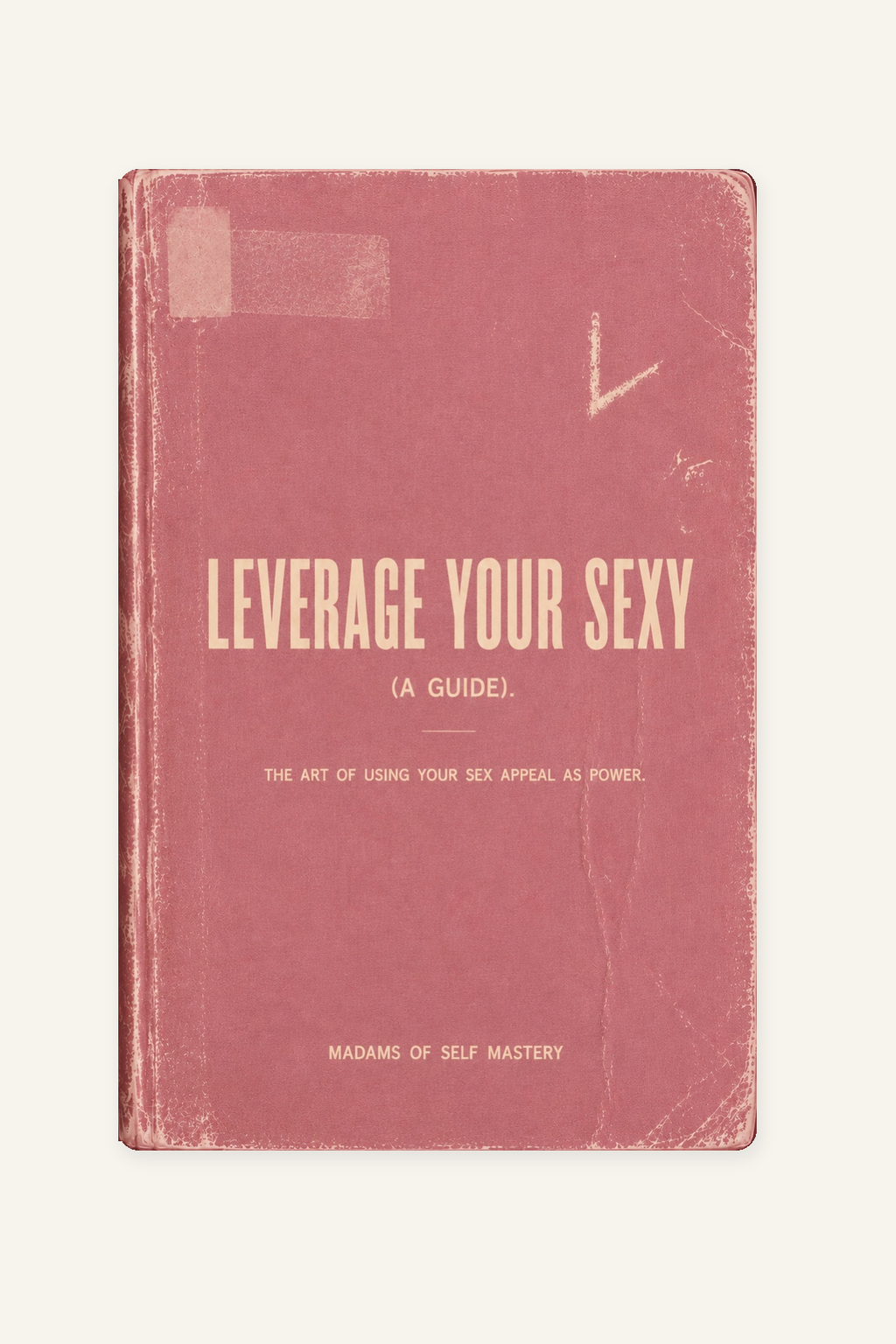 Leverage your Sexy